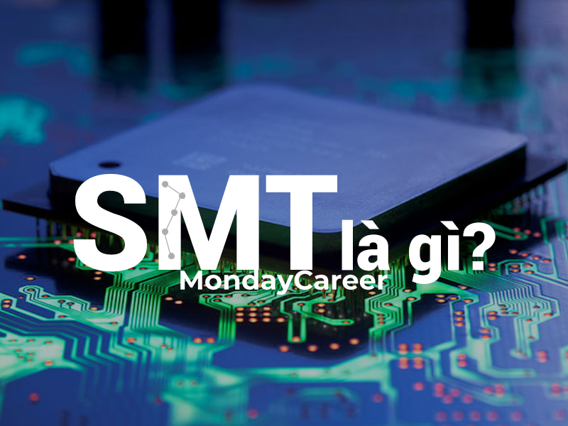 SMT là gì?