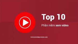 Top 10 phần mềm xem video