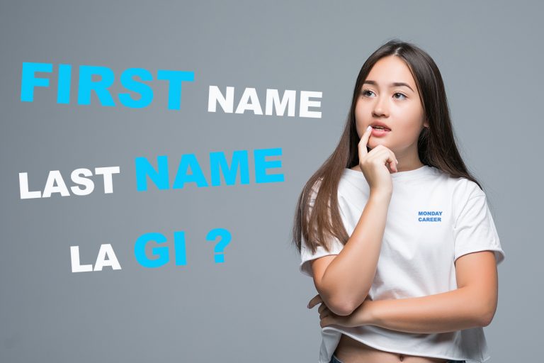 Firstname là gì ? Lastname là gì ?
