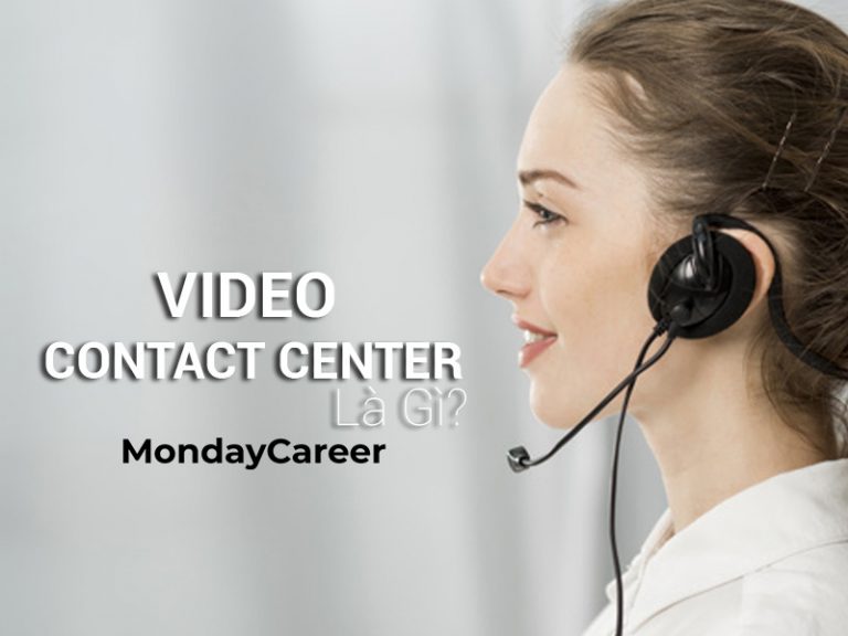 video contact center là gì?